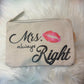 Mrs. Always Right Accessories Bag