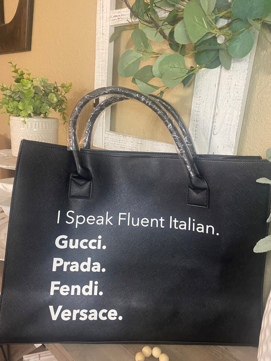 I Speak Fluent in... Bag